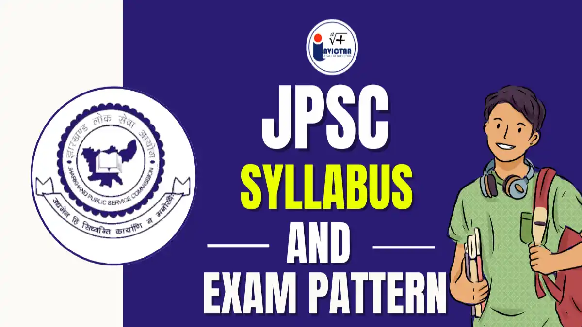 JPSC Syllabus 2025 and Exam Pattern Overview.