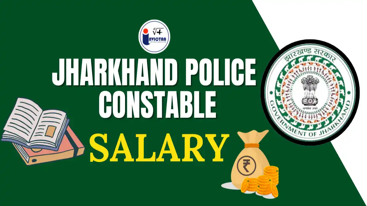 Jharkhand Police Constable Salary 2025, In-Hand Pay, Job Profile & Promotion