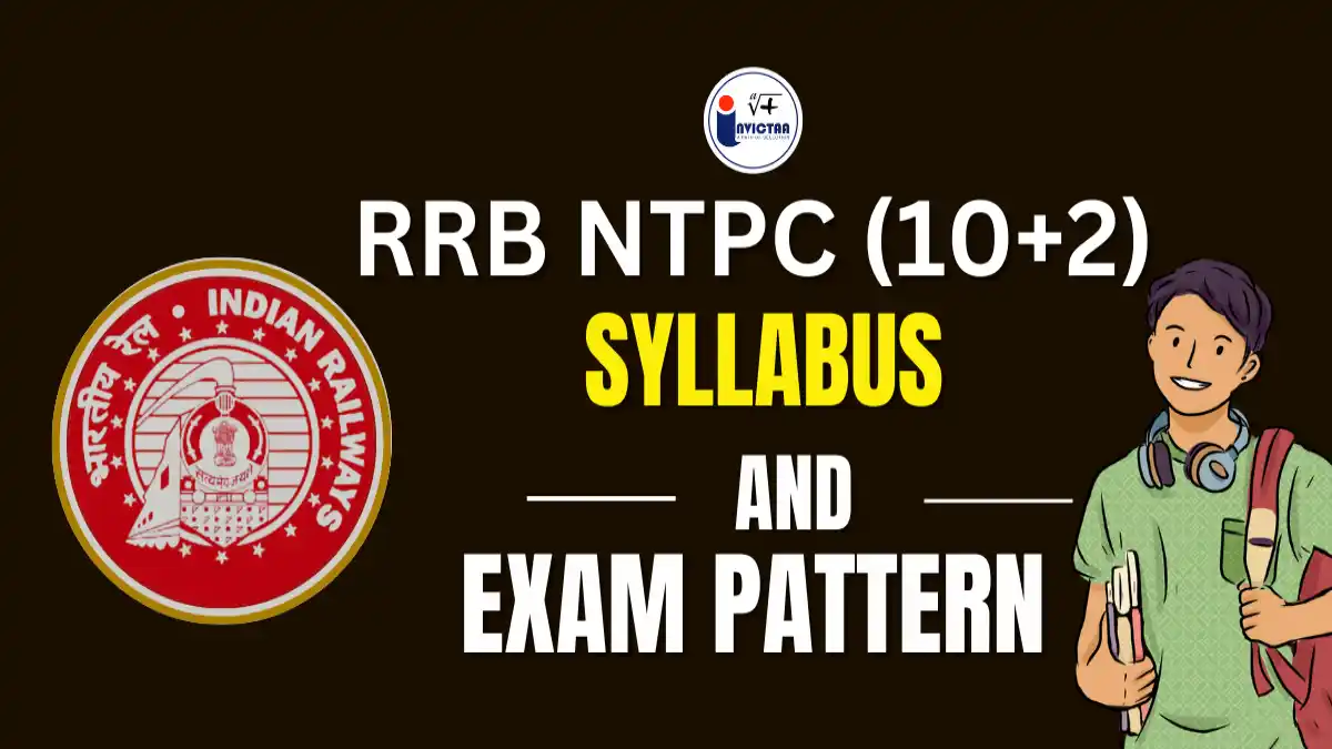 RRB NTPC (10+2) Syllabus 2025 and Exam Pattern Overview.