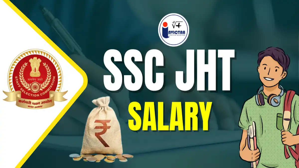 SSC JHT Salary 2025: In-Hand Pay, Job Profile & Promotion Overview.