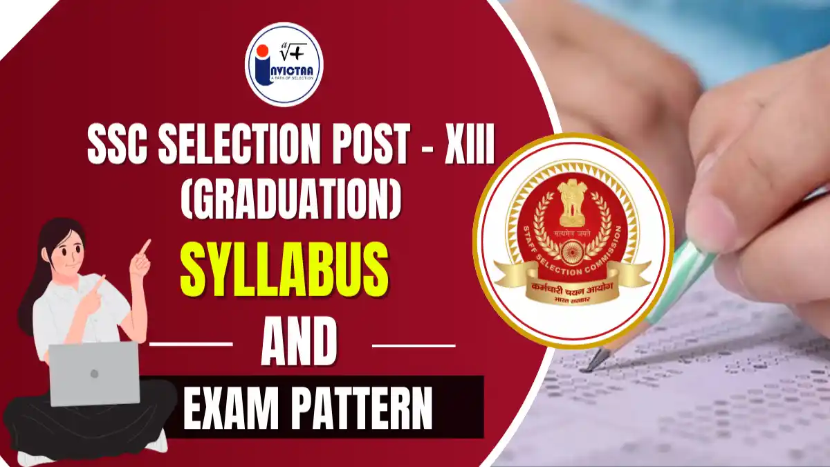 SSC Selection Post Phase-XIII (Graduation Level) Syllabus 2025 and Exam Pattern Overview.