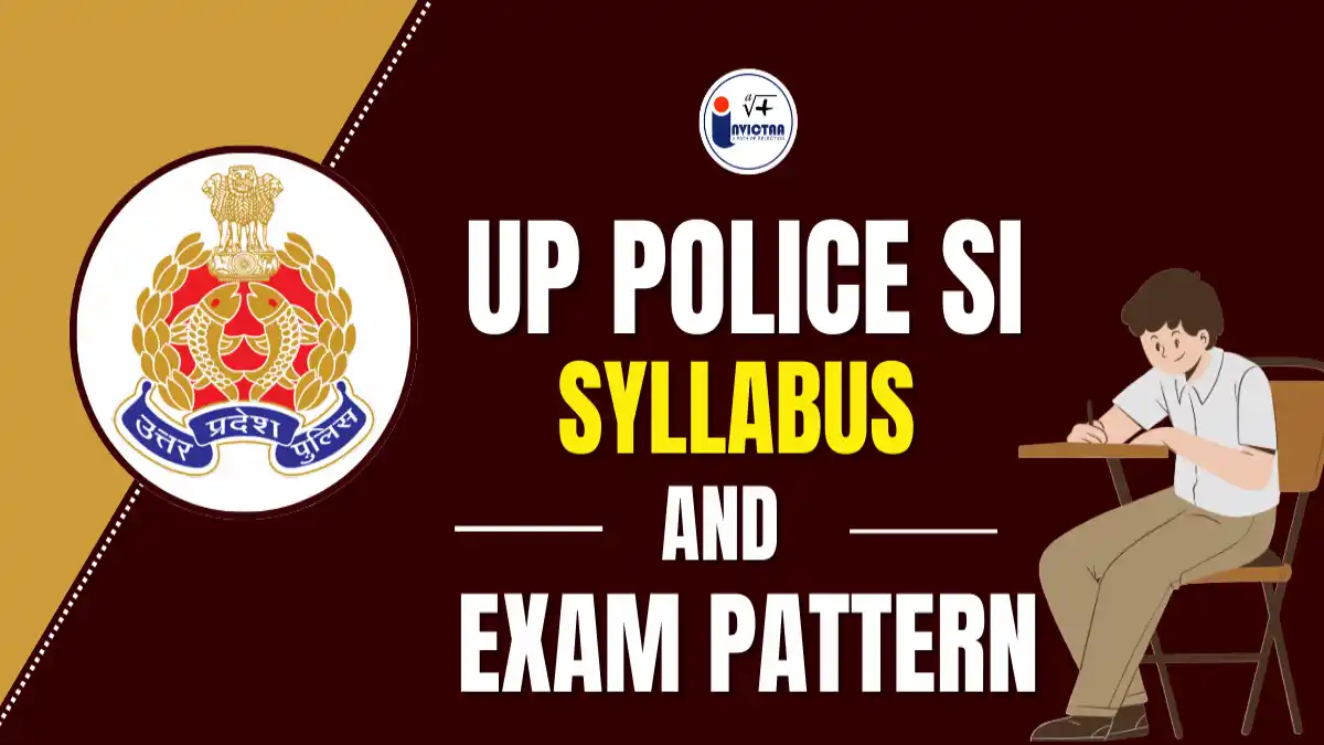UP Police SI Syllabus 2025 and Exam Pattern Overview.