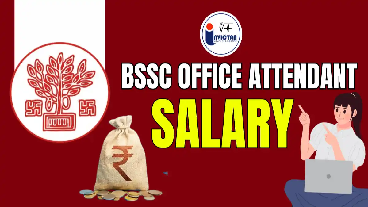 BSSC Office Attendant Salary 2025 and Job Profile Overview.