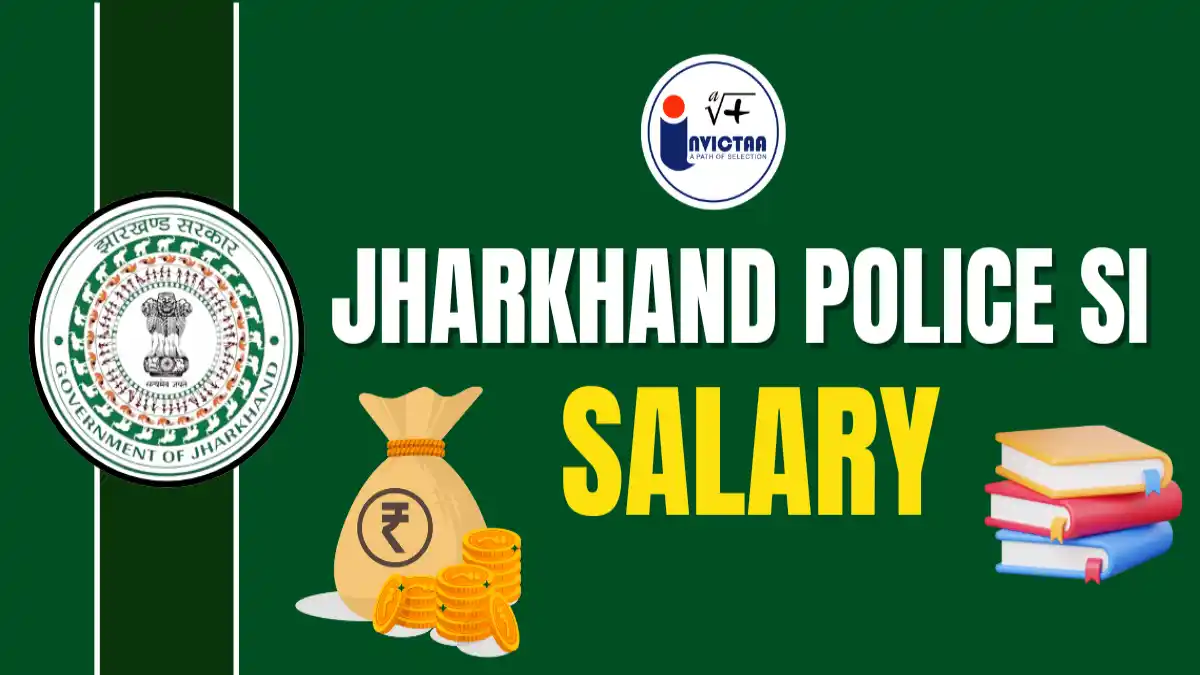 Jharkhand Police SI Salary 2025 and Career Progression.