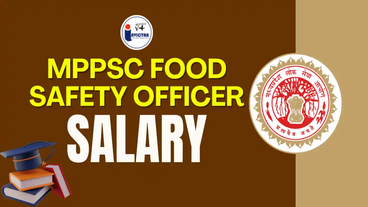 MPPSC Food Safety Officer Salary 2025, In-Hand Pay, Job Profile & Promotion