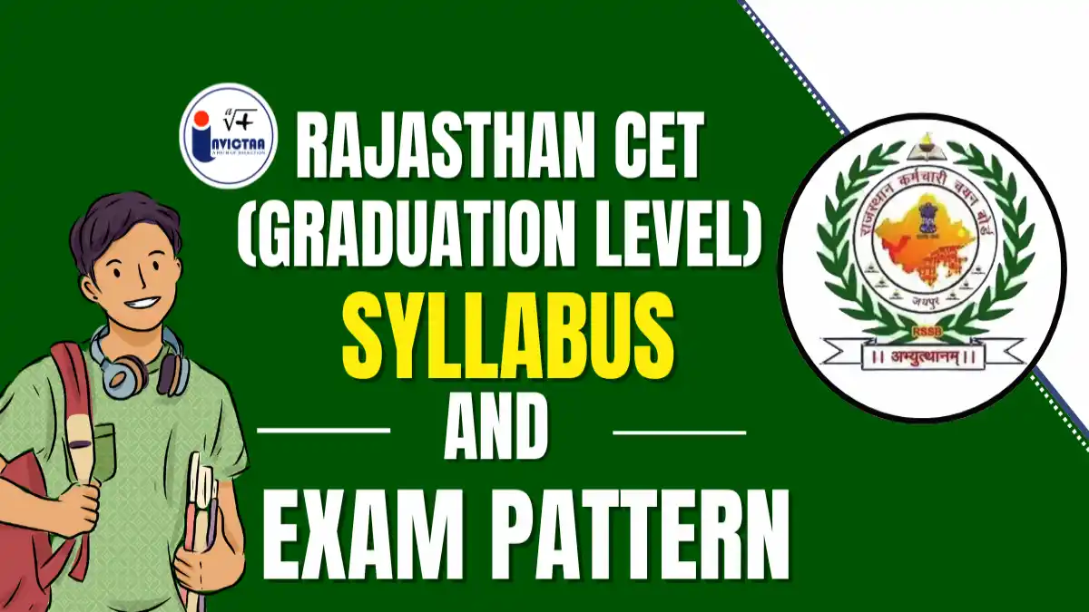 Rajasthan CET (Graduation Level) Syllabus 2025 and Exam Pattern Overview.