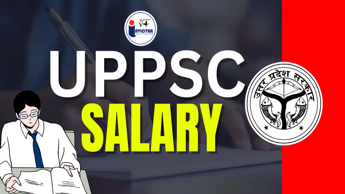 UPPSC PCS Salary 2025 and Pay Scale Overview.