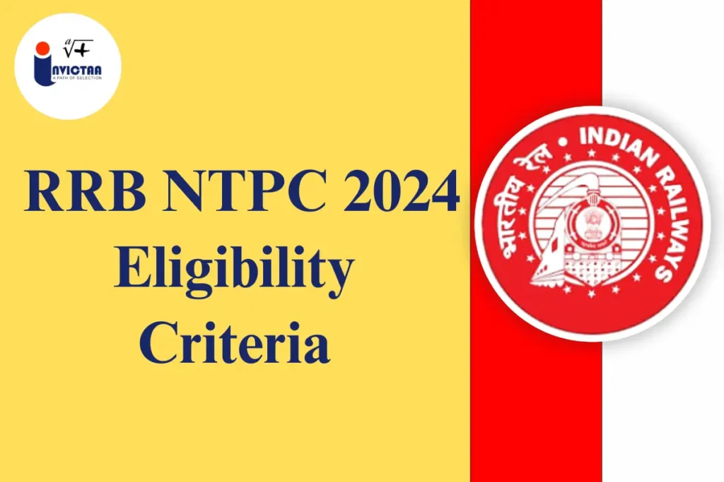 RRB NTPC Eligibility 2024 Check Age Relaxation, Limit, Nationality