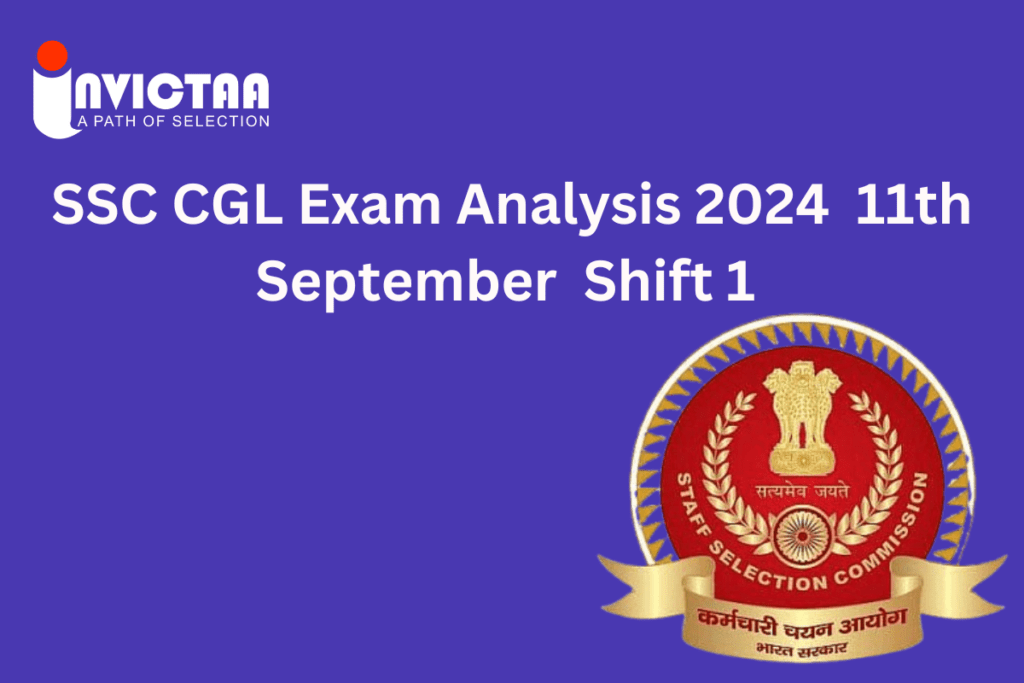 SSC CGL Exam Analysis 2024 11th September Shift 1 Detailed Review