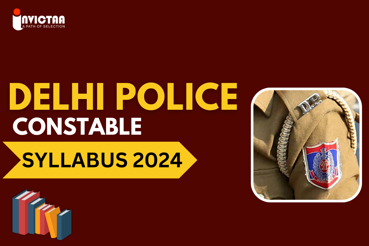 You are currently viewing Delhi Police Constable Syllabus 2024 Check Subject wise Syllabus