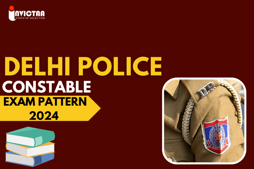 Delhi Police Constable Exam Pattern 2024