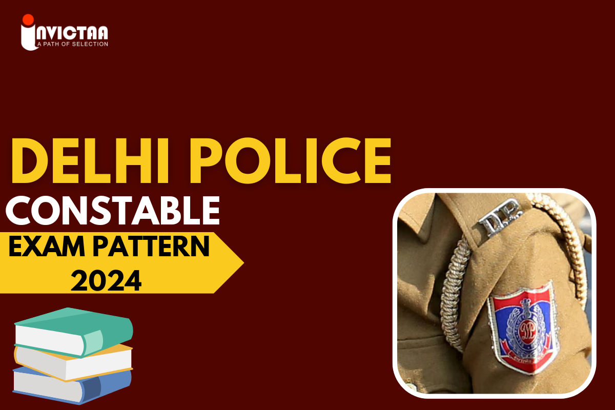 You are currently viewing Delhi Police Constable Exam Pattern 2024