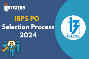 Read more about the article IBPS PO Selection Process 2024 Check All Stages