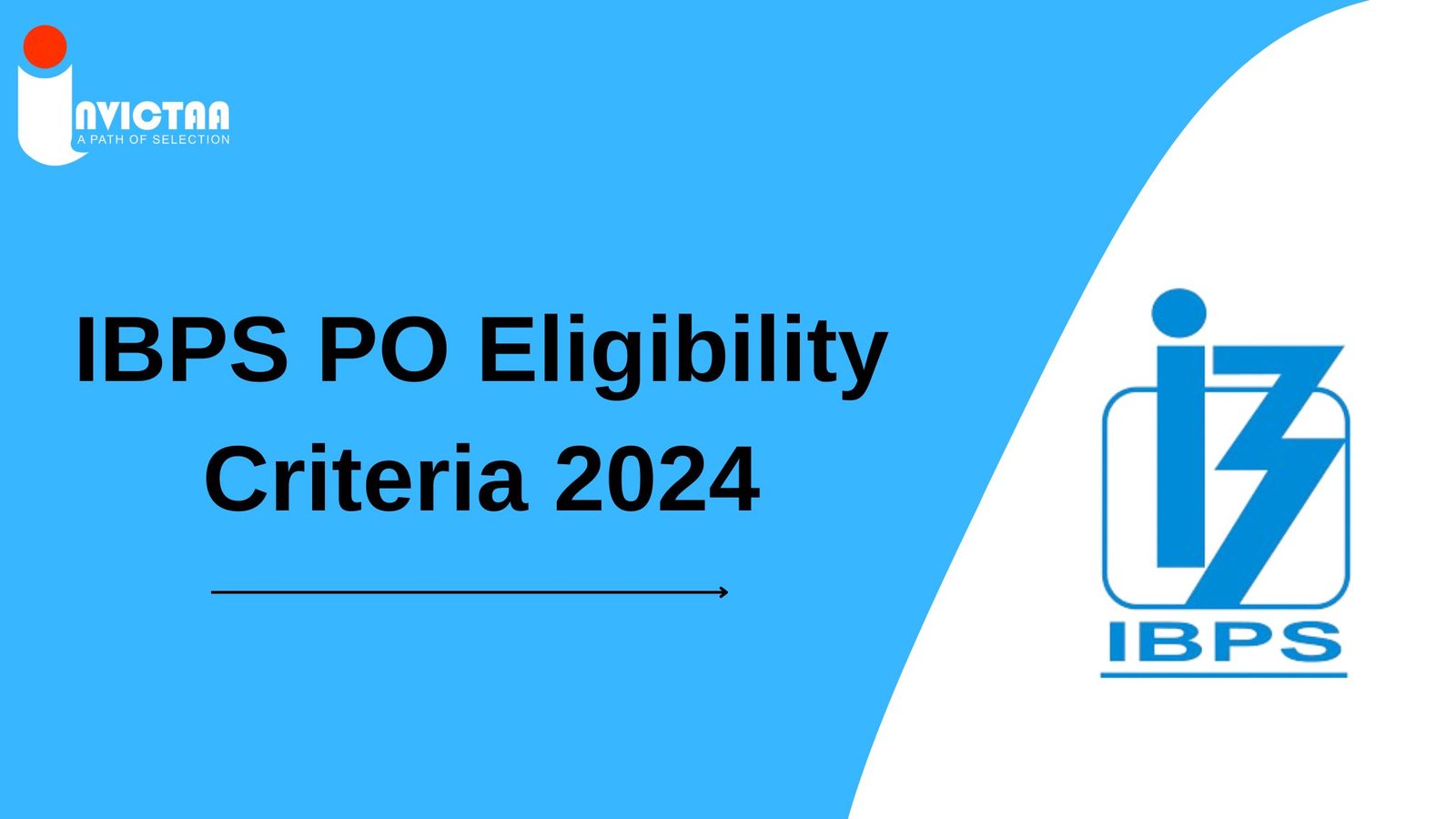 Read more about the article IBPS PO Eligibility Criteria 2024 Check Age Relaxation, Medical Standards