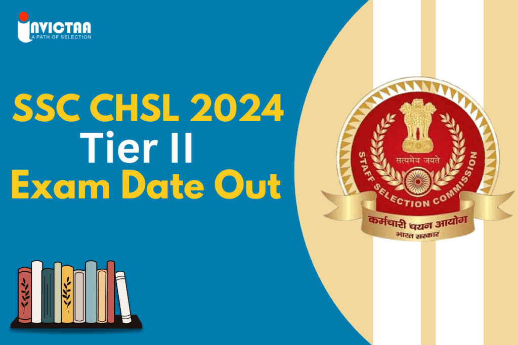 SSC CHSL Tier 2 Exam Date 2024 Announced @ssc.gov.in