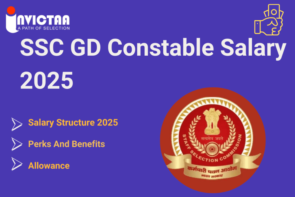 SSC GD Constable Salary 2025 Check Salary Structure, Perks & Benefits