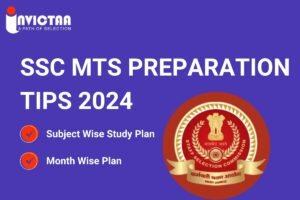 Read more about the article SSC MTS Preparation Tips 2024: Check Month and Subject Wise Study Plan