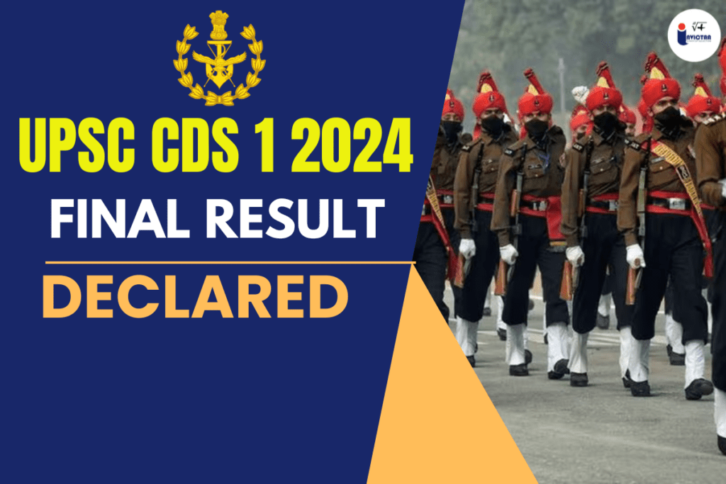 UPSC CDS 1 Final Result 2024 Out, Check Marks, Merit List, PDF Download