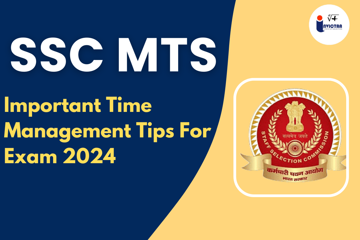 You are currently viewing Important Time Management Tips for SSC MTS Exam 2024