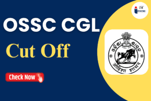 Read more about the article OSSC CGL Cut Off 2024, Expected Category-wise cut off marks