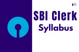 Read more about the article SBI Clerk Syllabus 2024 Prelims and Mains