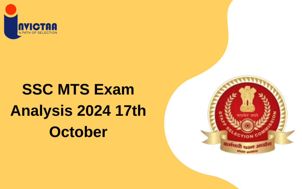 SSC MTS Exam Analysis 2024 17th October Detailed Analysis