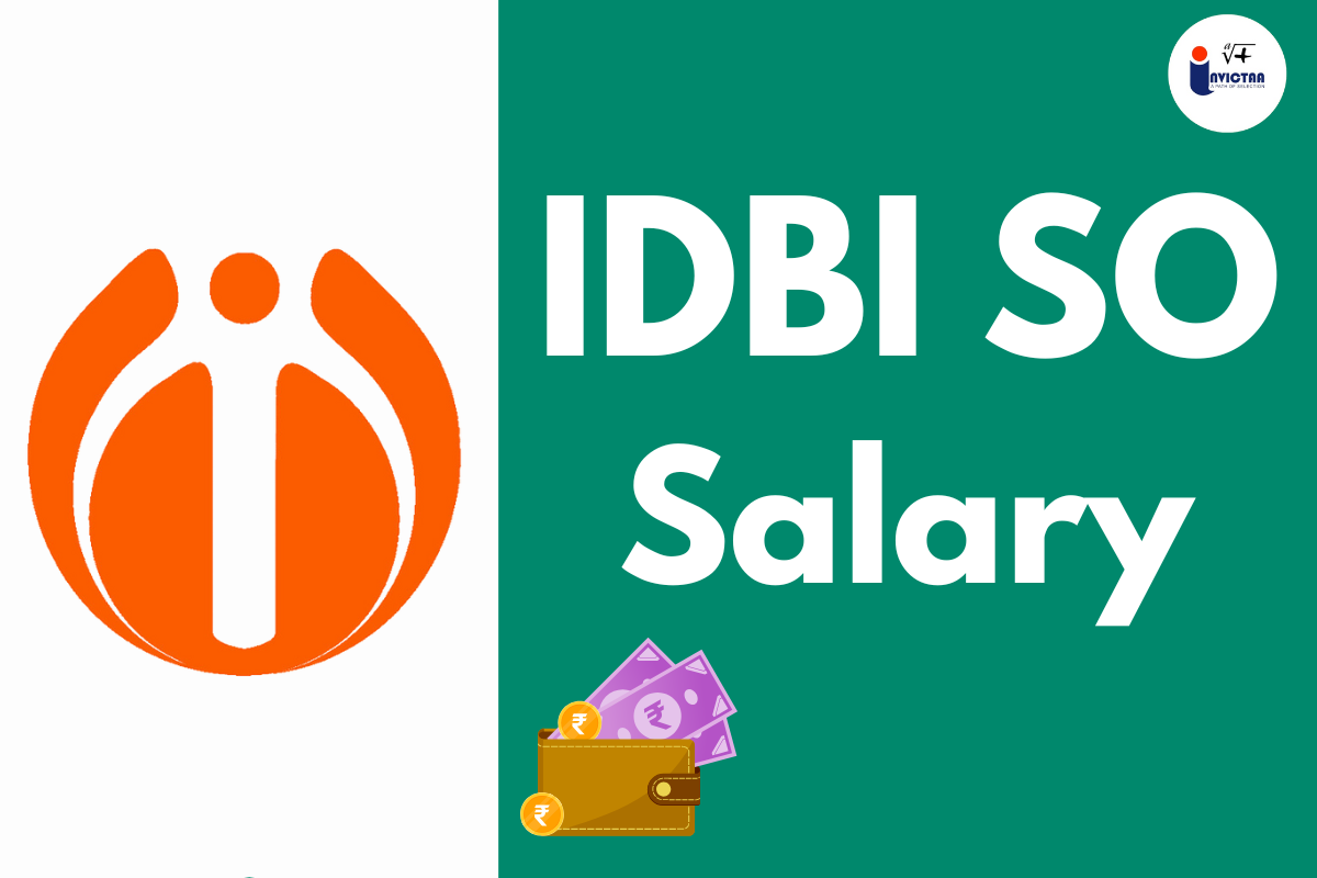 You are currently viewing IDBI SO Salary 2024 Job Benefits, Career Growth