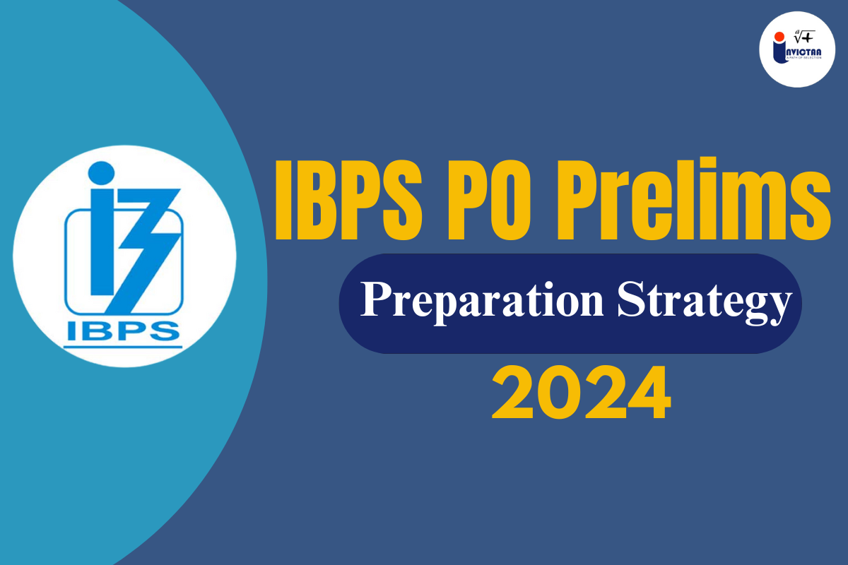 You are currently viewing IBPS PO Prelims Preparation Strategy 2024 Subject Wise