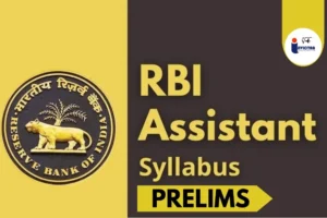 Read more about the article RBI Assistant Prelims Syllabus 2024 Topic Wise in Details