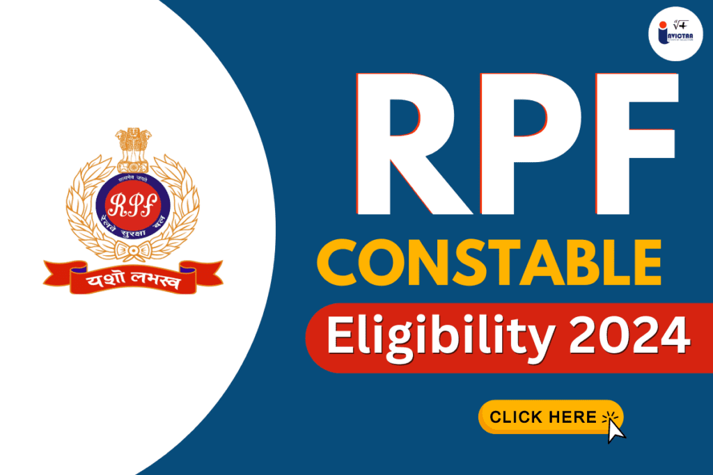 RPF Constable Eligibility 2024 Age Limit, Qualification, Physical Standards