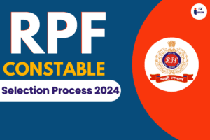 Read more about the article RPF Constable Selection Process 2024, CBT, PET, PST, and Document Verifications