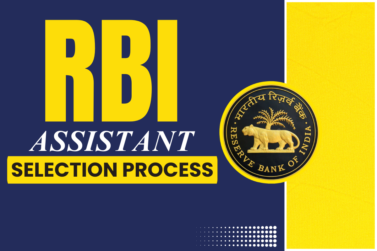 You are currently viewing RBI Assistant Selection Process 2024, Phase 1,2 And Interview