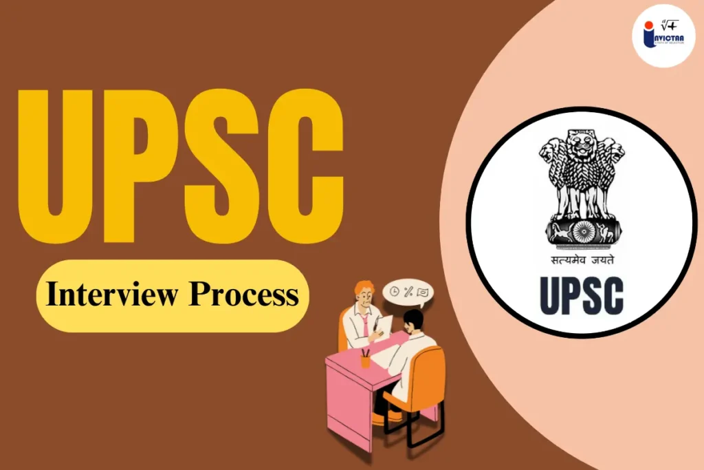 UPSC Interview Process 2024 Preparation Strategy and Tips