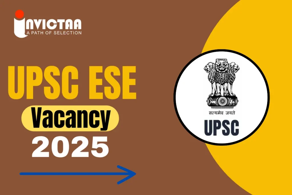UPSC ESE Vacancy 2025 Released, Branch Wise & Category Wise Lists