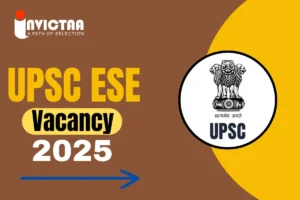 Read more about the article UPSC ESE Vacancy 2025 Released, Branch Wise & Category Wise Lists
