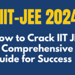 How to Crack IIT JEE