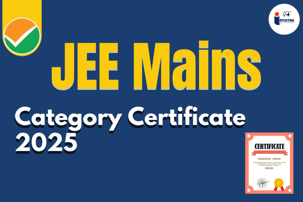 JEE Main 2025 Category Certificate, Know All About it