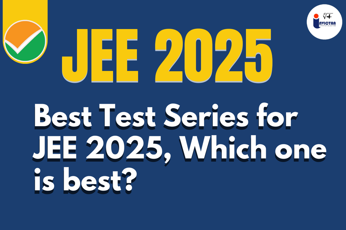 You are currently viewing Best test series for JEE 2025, Which one is best?