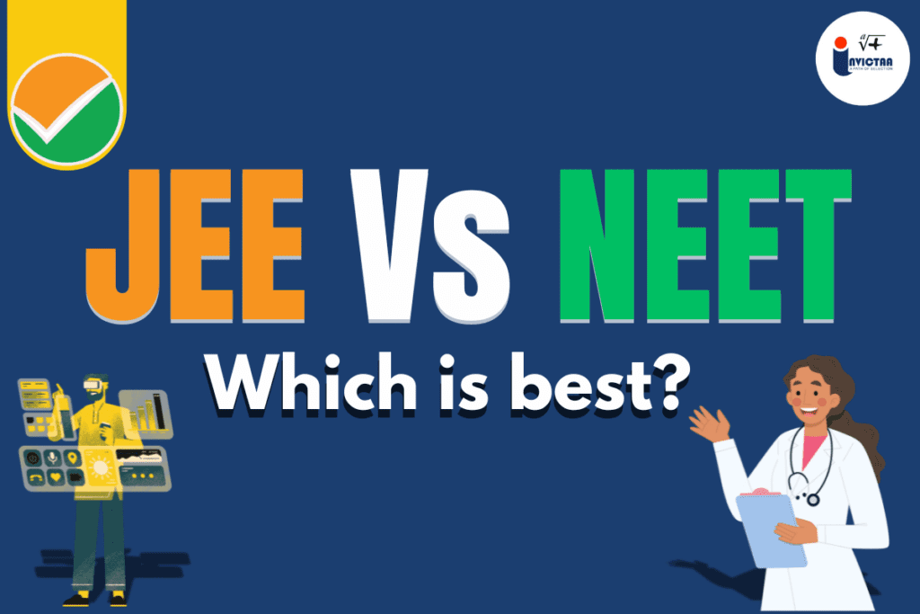 JEE vs NEET Which is Best?