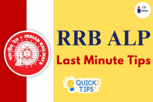 Read more about the article RRB ALP Last Minute Tips for Exam Success