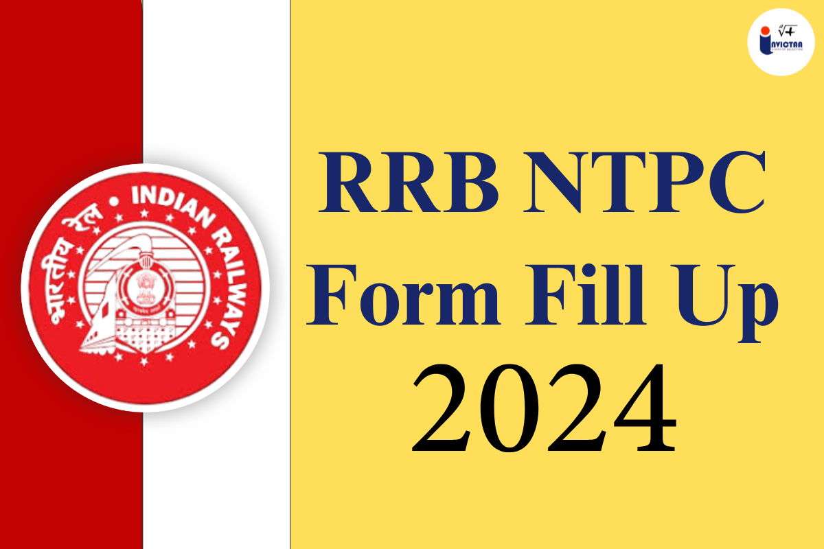 You are currently viewing RRB NTPC Form Fill Up 2024 with Complete Guide for Applicants