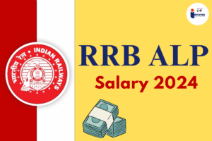 Read more about the article RRB ALP Salary 2024 Check All Perks, Allowances and Benefits