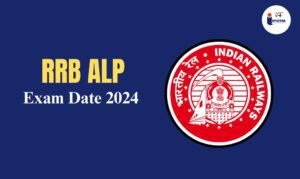 Read more about the article RRB ALP Exam Date 2024, Find Exam Schedule Here