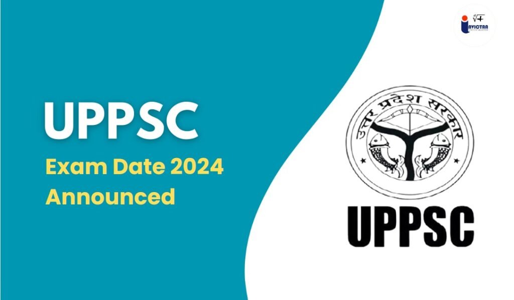 UPPSC Exam Date 2024 Announced Today check official notice