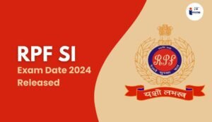 Read more about the article RPF SI Exam Date 2024 Out of 452 Posts