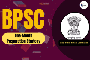 Read more about the article BPSC One-Month Preparation Strategy Your Path to Success