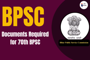 Read more about the article Documents Required for 70th BPSC Exam Complete Guide 