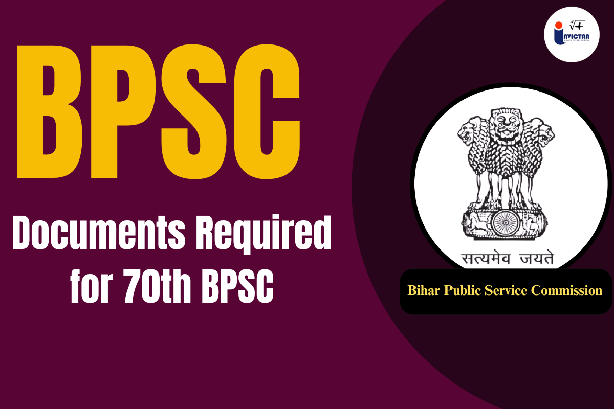 You are currently viewing Documents Required for 70th BPSC Exam Complete Guide 