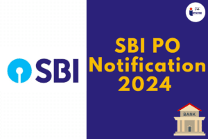 Read more about the article SBI PO Notification 2024 Detailed Overview for Candidates